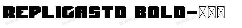 Replicastd Bold字体转换